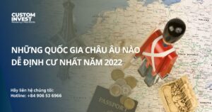 Những quốc gia Châu Âu nào dễ đầu tư định cư nhất hiện nay