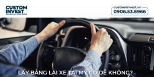 Lấy bằng lái xe tại Mỹ có khó không? Nên chuẩn bị những gì?