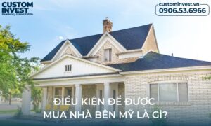 Điều kiện để người Việt được mua nhà ở Mỹ là gì?