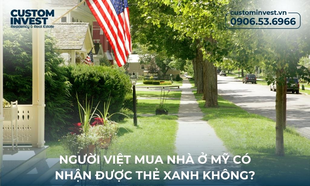 Người Việt mua nhà ở Mỹ có được nhận thẻ xanh không