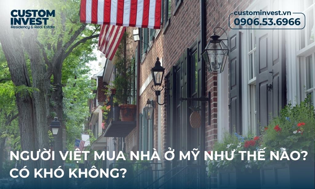Người Việt mua nhà ở Mỹ có khó không
