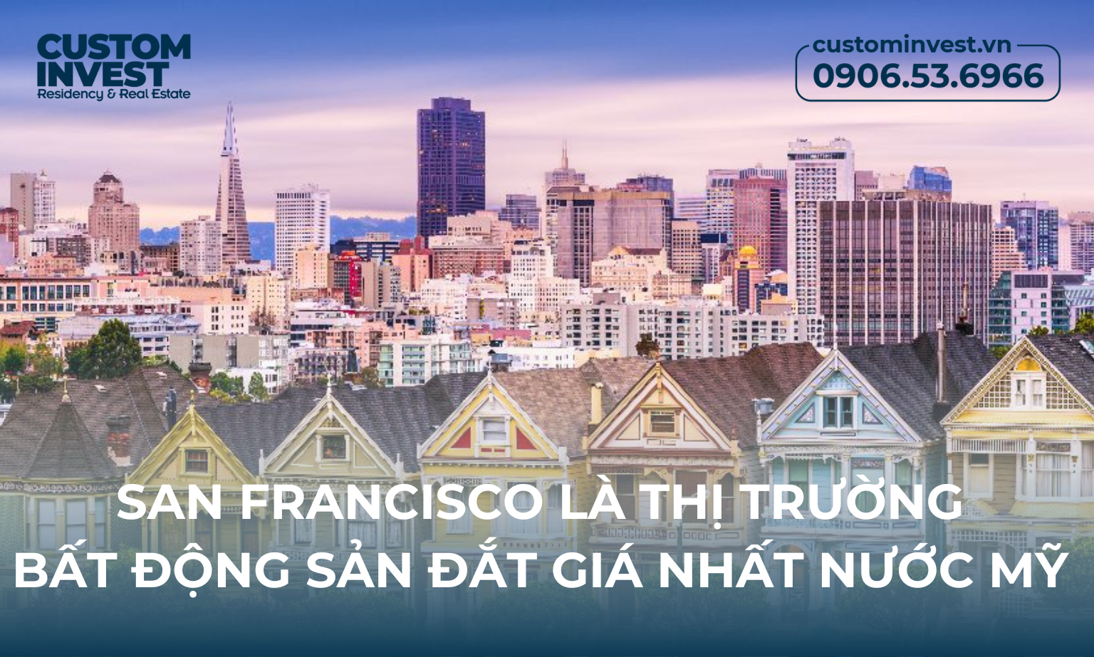 Tại sao San Francisco là thị trường bất động sản lớn nhất ở Mỹ