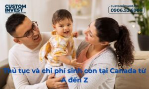 Chi phí sinh con tại Canada từ A đến Z - Cập nhật