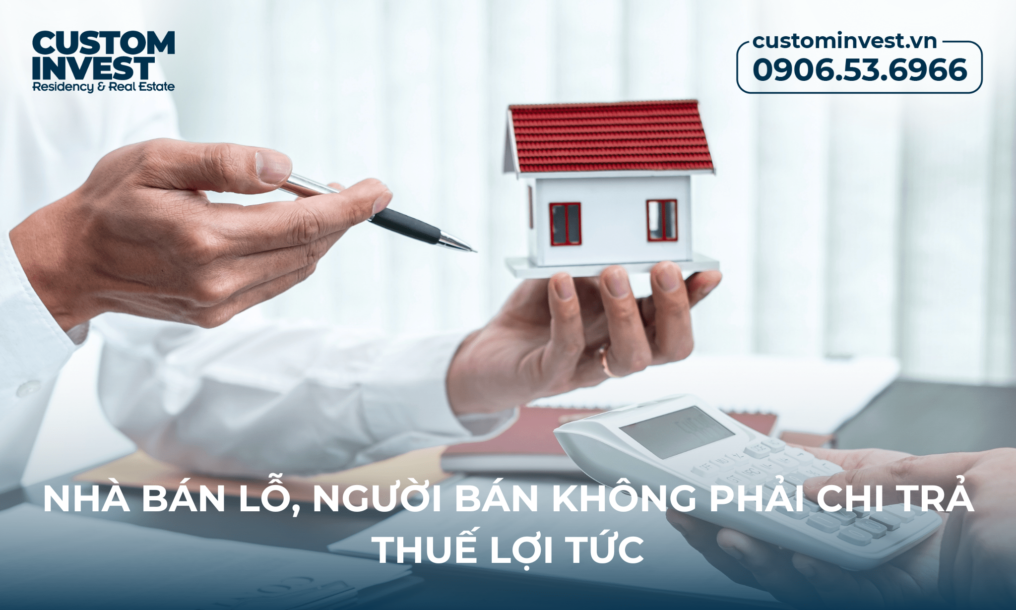 Nhà bán lỗ, người bán không phải chi trả thuế lợi tức