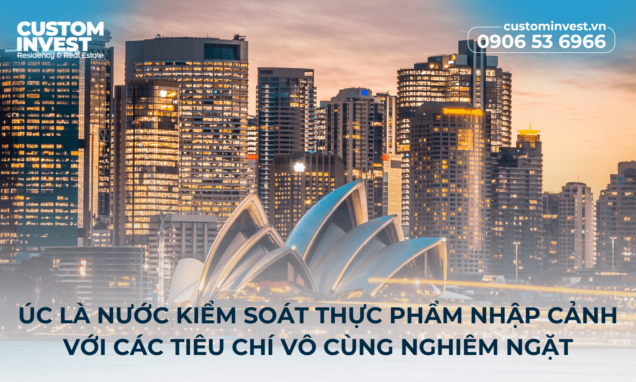 Úc là nước kiểm soát thực phẩm nhập cảnh với các tiêu chí vô cùng nghiêm ngặt