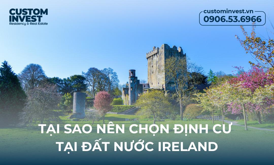 Vì sao chọn định cư Ireland