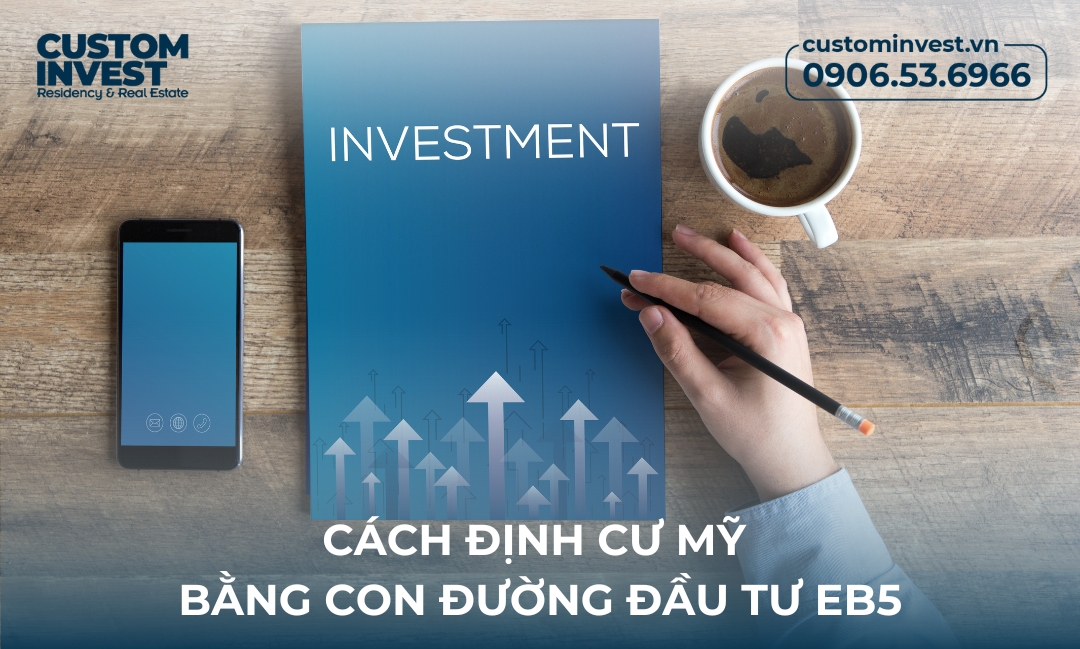 Cách định cư Mỹ bằng con đường đầu tư EB5